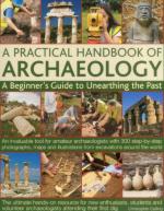 52042 - Catling, C. - Practical Handbook of Archaeology. A Beginner's Guide to Unearthing the Past (A)