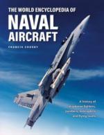 52058 - Crosby, F. - World Encyclopedia of Naval Aircraft (The)