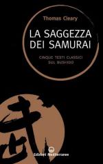 52080 - Cleary, T. cur - Saggezza dei Samurai. Cinque testi classici sul Bushido (La)