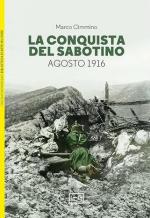 52309 - Cimmino, M. - Conquista del Sabotino. Agosto 1916 (La)