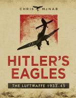 52411 - McNab, C. - Hitler's Eagles. The Luftwaffe 1933-45