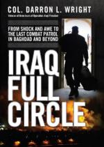 52414 - Wright, D.L. - Iraq Full Circle. From Shock and Awe to the Last Patrol in Baghdad and Beyond