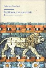 52468 - Giusfredi, F. - Babilonia e le sue storie