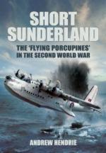 52506 - Hendrie, A. - Short Sunderland. The 'Flying Porcupines' in the WWII