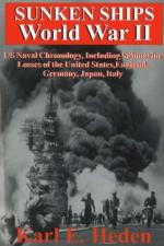 52606 - Heden, K. - Sunken Ships World War II. US Naval Chronology, Including Submarine Losses of the United States, England, Germany, Japan, Italy