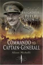 52621 - Michelli, A. - Commando to Captain-General. The Life of Brigadier Peter Young