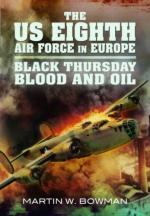 52691 - Bowman, M.W. - US Eight Air Force in Europe Vol 2: Black Thursday, Blood and Oil 