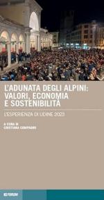 52889 - Compagno, C. - Adunata degli Alpini: valori, economia e sostenibilita'. L'esperienza di Udine 2023 (L')