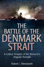 52918 - Winklareth, R. - Battle of the Denmark Strait. A Critical Analysis of the Bismarck's Singular Triumph (The)