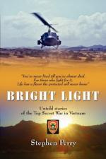 53028 - Perry, S. - Bright Light. Untold stories of the Top Secret War in Vietnam