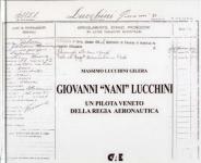 53234 - Lucchini Gilera, M. - Giovanni 'Nani' Lucchini. Un pilota veneto della Regia Aeronautica