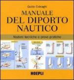 53638 - Colnaghi, G. - Manuale del diporto nautico. Nozioni tecniche e prove pratiche