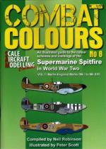 53751 - Robinson-Scott, N.-P. - Combat Colours 08: Supermarine Spitfire in World War Two Vol 1: Merlin-Engined Marks (Mk.I to Mk.XVI)