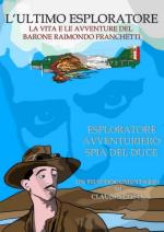 53957 - Costa, C. - Ultimo esploratore. La Vita e le avventure del Barone Raimondo Franchetti (L') DVD