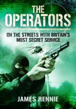 54226 - Rennie, J. - Operators. On the Streets with Britain's Most Secret Service (The)