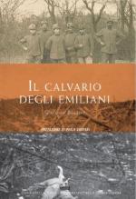 54308 - Bollini, G. - Calvario degli Emiliani. L'attacco del 1915 sul Podgora (Il)