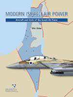 54442 - Newdick-Zidon, T.-O. - Modern Israeli Air Power. Aircrafts and Units of Israeli Air Force