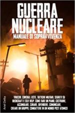 54685 - Delta, A. - Guerra nucleare. Manuale di sopravvivenza