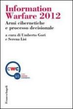 54814 - Gori-Lisi, U.-S. cur - Information Warfare 2012. Armi cibernetiche e processo decisionale