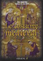 54949 - Anderlini-Wirth, T.-J. - Costume Medieval au XIII siecle 1180-1320 (Le)