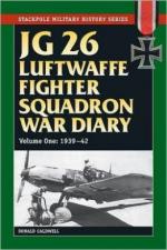 54961 - Caldwell, D. - JG 26 Luftwaffe Fighter Wing War Diary. Volume One: 1939-42