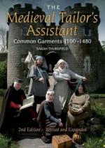 54983 - Thursfield, S. - Medieval Tailor's Assistant. Common Garments 1100-1480 (The)