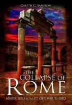 54992 - Sampson, G.C. - Collapse of Rome. Marius, Sulla and the 1st Civil War 91-70 b.C. (The)