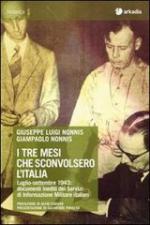 55058 - Nonnis-Nonnis, G.L.-G. - Tre mesi che sconvolsero l'Italia. Luglio-Settembre 1943: documenti inediti dei servizi d'informazione Libro+CD (I)