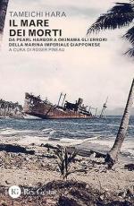55321 - Hara, T. - Mare dei morti. Da Pearl Harbor a Okinawa gli errori della Marina imperiale giapponese