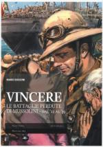 55326 - Bussoni, M. - Vincere. Le battaglie perdute di Mussolini dal '22 al '39