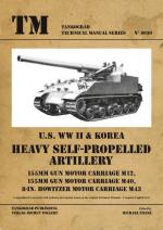 55347 - Franz, M. cur - Technical Manual 6030: US WW II Heavy Self-Propelled Artillery M12, M40, M43