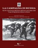 55564 - Biagini-Zarcone, A.-A. - Campagna di Russia nel 70. anniversario dell'inizio dell'intervento dello CSIR - Corpo di Spedizione italiano in Russia (La)