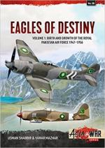 55986 - Mazhar-Shabbir, Y.-U. - Eagles of Destiny Vol 1: Birth and Growth of the Royal Pakistan Air Force and Pakistan Air Force 1947-1971 - Asia@War - Asia @War 038