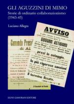 55997 - Allegra, L. - Aguzzini di Mimo. Storie di ordinario collaborazionismo 1943-45 (Gli)