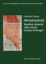 56004 - Chiavia, C. - Programmata. Manifesti elettorali nella colonia romana di Pompei