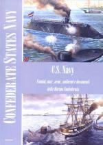 56173 - AAVV,  - Confederate State Navy. Uomini, navi, armi, uniformi e documenti della Marina confederata. Libro+CD