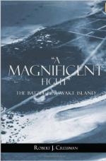 56247 - Cressman, R.J. - Magnificent Fight. The Battle for Wake Island (A)