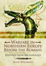 56278 - Wileman, J. - Warfare in Northern Europe Before the Romans. Evidence from Archaeolgy