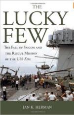 56285 - Herman, J.K. - Lucky Few. The Fall of Saigon and the Rescue Mission of the USS Kirk (The)