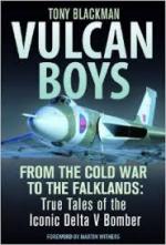56300 - Blackman, T. - Vulcan Boys. From the Cold War to Falklands: True Tales of the Iconic Delta V Bomber
