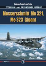 56394 - Trojca-Munch-Jaugitz, W.-K.-M. - Messerschmitt Me 321, Me 323 Gigant.Technical and Operational History