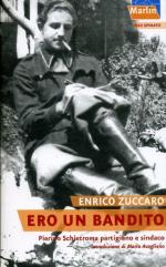 57059 - Zuccaro, E. - Ero un bandito. Pietro Schietroma partigiano e sindaco