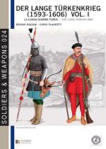 57084 - Mugnai-Flaherty, B.-C. - Lange Tuerkenkrieg 1595-1606 Vol 1. La lunga guerra turca (Der)