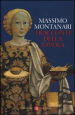 57097 - Montanari, M. - Racconti della tavola (I)