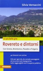 57124 - Vernaccini, S. - Rovereto e dintorni. Con Gresta, Brentonico, Pasubio e Folgaria