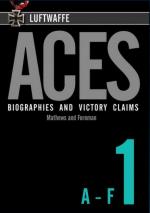 57259 - Matthews-Foreman, A.J.-J. - Luftwaffe Aces. Biographies and Victory Claims Vol 1: A-F