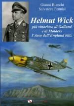 57295 - Bianchi-Pennisi, G.-S. - Helmut Wick piu' vittorioso di Galland e di Moelders. L'asso dell'England Blitz