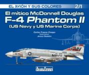 57630 - Fresno Crespo, C. - Avion y sus colores 02/1: El mitico McDonnell Douglas F-4 Phantom II (US Navy y US Marine Corps)