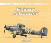 57635 - Fresno Crespo, C. - Avion y sus colores 07: Fairey Albacore