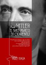 57697 - Kubizek, A. - Adolf Hitler il mio amico di gioventu'